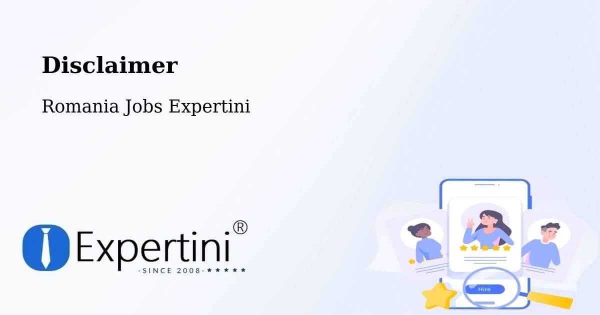 Disclaimer – Comuna Bilieşti - Romania Jobs Expertini