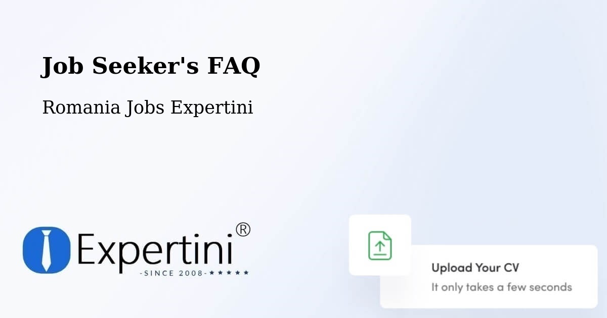 Job Seeker FAQ – Comuna Bilieşti - Romania Jobs Expertini